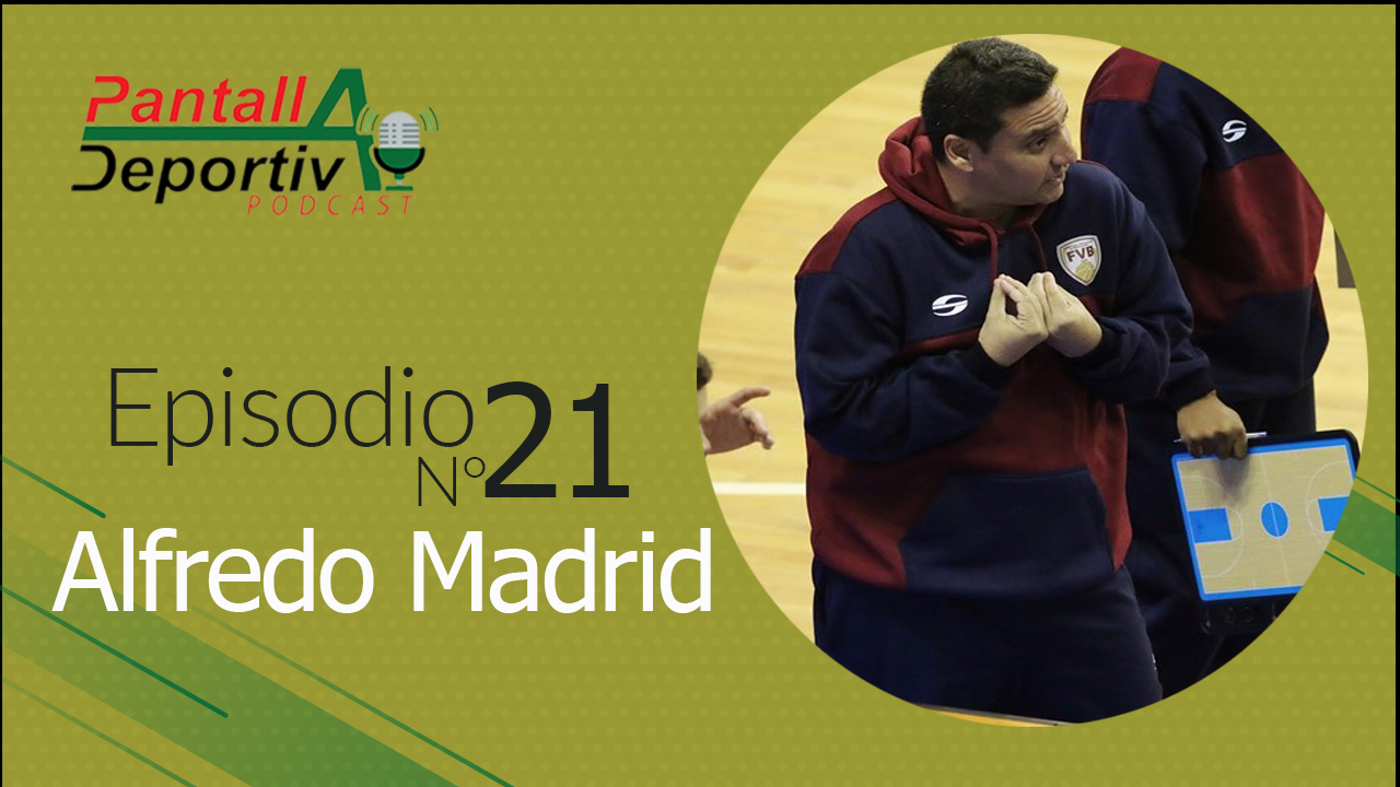 Pantalla Deportiva Podcast: Entrevista con Alfredo Madrid