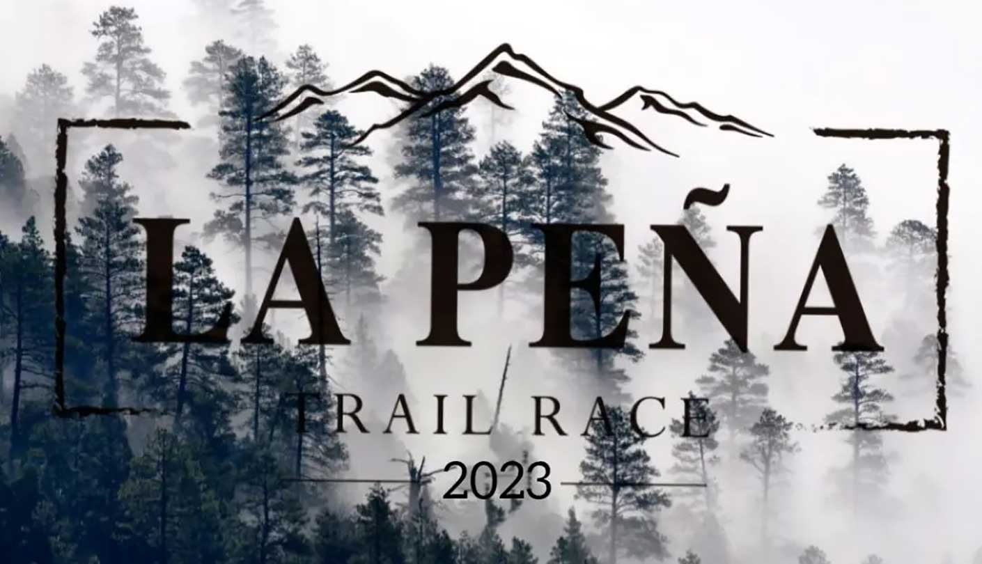 La Peña Trail Race 2023- 5ta. Edición